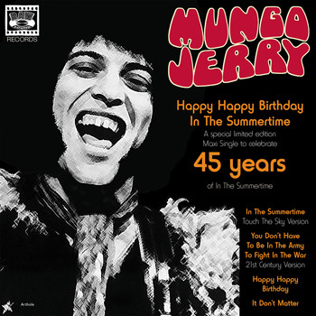 Mungo Jerry - Mungo Jerry: 45 Years Of 'In the Summertime'