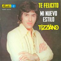 Tizziano - Te Felicito - Mi Nuevo Estilo