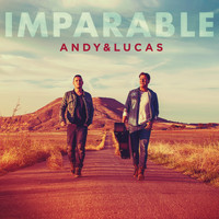 Andy & Lucas - Imparable