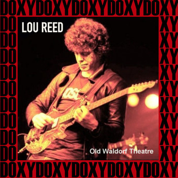 Lou Reed - Old Waldorf Theatre, San Francisco, March 22th, 1978