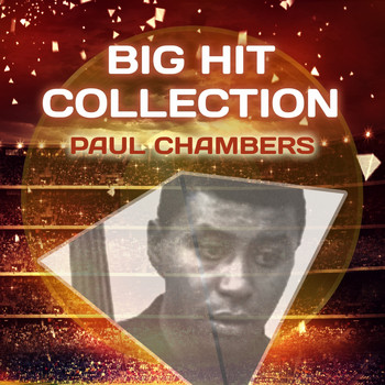 Paul Chambers - Big Hit Collection