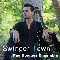 Pau Boïgues Ensemble - Swinger Town