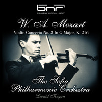 The Sofia Philharmonic Orchestra - W. A. Mozart: Violin Concerto No. 3 in G Major, K. 216