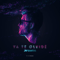 Jay Santos - Ya Te Olvidé (Radio Edit)