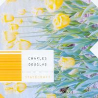 Charles Douglas - Statecraft