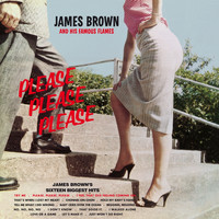 James Brown & His Famous Flames - Please, Please, Please