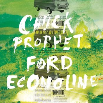 Chuck Prophet - Ford Econoline