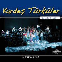 Kardes Türküler - Kerwanê (Best Of)
