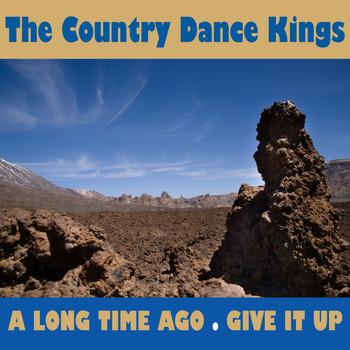 The Country Dance Kings - A Long Time Ago
