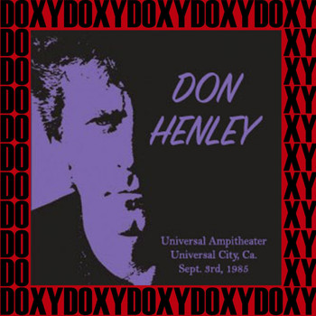 Don Henley - Universal Ampitheater, Universal City, Ca. Sept. 3rd, 1985