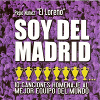 El Loreño - Soy del Madrid