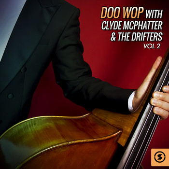 Various Artists - Doo Wop with Clyde McPhatter & The Drifters, Vol. 2