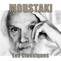 Georges Moustaki - Moustaki : les classiques
