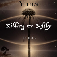 Yuna - Killing Me Softly