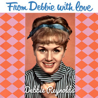 Debbie Reynolds - From Debbie with Love