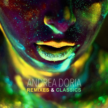 Andrea Doria - Remixes & Classics (Remixed by Andrea Doria) (Explicit)