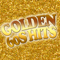 Golden Oldies - Golden 60s Hits