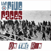 The Five Faces - On the Run