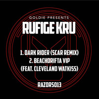 Goldie, Rufige Kru - Dark Rider / Beachdrifta VIP