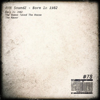 PMX Soundz - Born in 1982