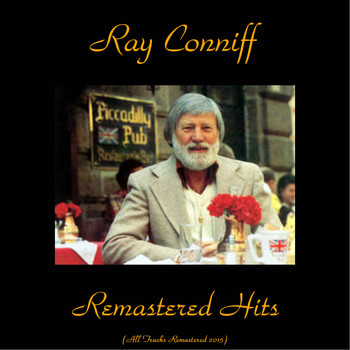 Ray Conniff - Remastered Hits