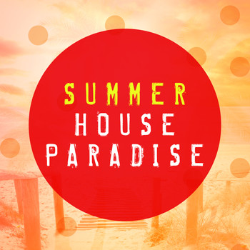 Various Artists - Summer House Paradise