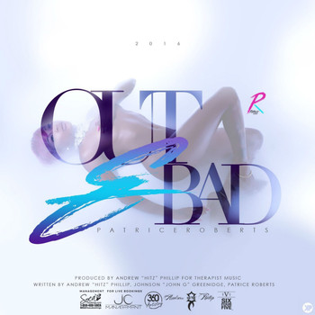 Patrice Roberts - Out & Bad
