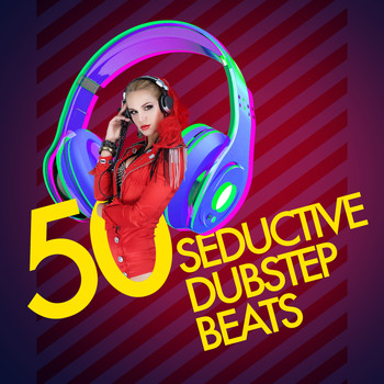 Various Artists - 50 Seductive Dubstep Beats