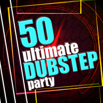 Various Artists - 50: Ultimate Dubstep Party