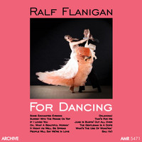 Ralph Flanagan - For Dancing