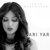 Iveta Mukuchyan - Ari Yar