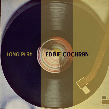 Eddie Cochran - Long Play