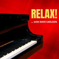 Dave Carlson - Relax!