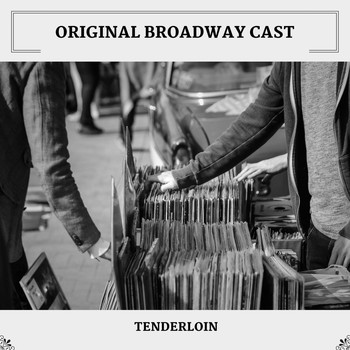 Original Broadway Cast - Tenderloin
