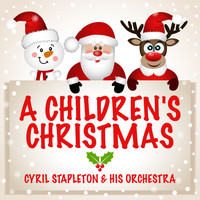 Cyril Stapleton & His Orchestra - A Children's Christmas