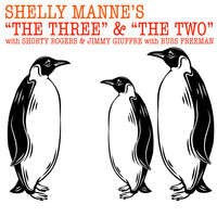 Shelly Manne - "The Three" and "The Two"