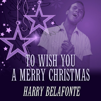 Harry Belafonte - To Wish You a Merry Christmas