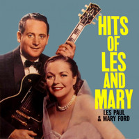 Les Paul, Mary Ford - Hits of Les and Mary