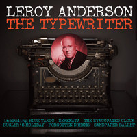 Leroy Anderson - The Typewriter (Original)