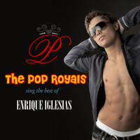 Pop Royals - Sing The Hits Of Enrique Iglesias (Original)