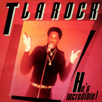 T La Rock - He's Incredible