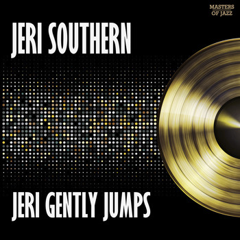 Jeri Southern - Jeri Gently Jumps