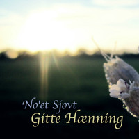 Gitte Haenning - No'et Sjovt