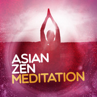 Asian Zen Meditation - Asian Zen Meditation