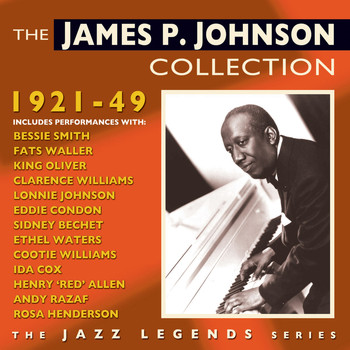 James P. Johnson - The James P. Johnson Collection 1921-49