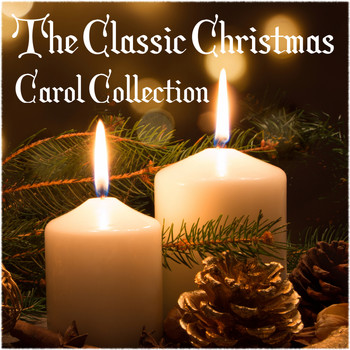 Various Artists - The Classic Christmas Carol Collection