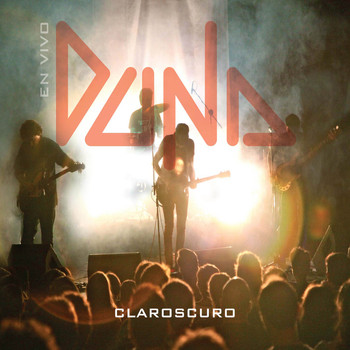 Duna - Claroscuro (En Vivo)