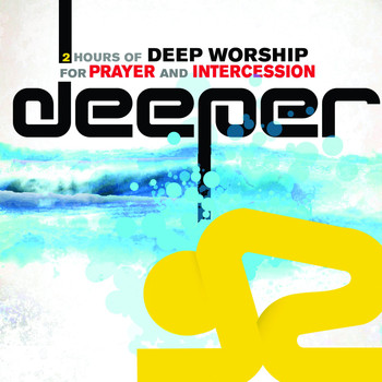 Various Artists - Deeper Songs For Prayer and Intercession