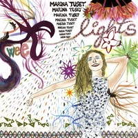 Marina Tuset - Sweet Lights