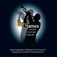 Harry James - The in Person & Hi-Fi Sounds of Harry James (Remastered)